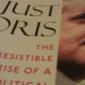 Book Review: Just Boris: The Irresistible Rise of a Political Celebrity by Sonia Purnell 